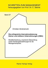 Die erfolgreiche Internationalisierung kleiner und mittlerer Unternehmungen (KMU)