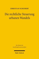 Die rechtliche Steuerung urbanen Wandels