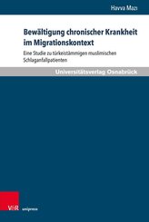 Bewältigung chronischer Krankheit im Migrationskontext