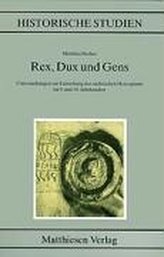 Rex, Dux und Gens