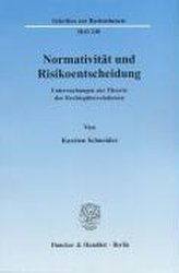 Normativität und Risikoentscheidung