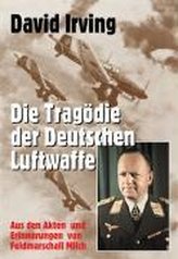 Die Tragödie der deutschen Luftwaffe