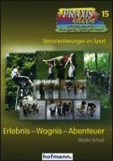 Erlebnis - Wagnis - Abenteuer