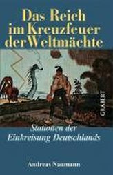 Das Reich im Kreuzfeuer der Weltmächte