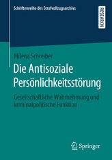 Die Antisoziale Persönlichkeitsstörung