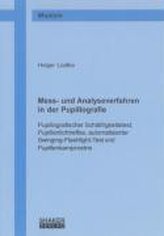 Mess- und Analyseverfahren in der Pupillografie