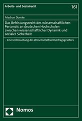 Das Befristungsrecht des wissenschaftlichen Personals an deutschen Hochschulen zwischen wissenschaftlicher Dynamik und sozialer 