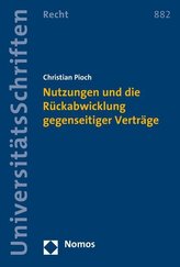 Nutzungen und die Rückabwicklung gegenseitiger Verträge