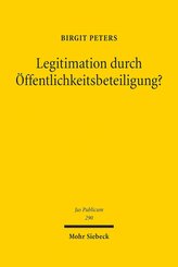 Legitimation durch Öffentlichkeitsbeteiligung?