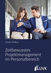 Zeitbewusstes Projektmanagement im Personalbereich
