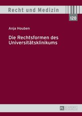 Die Rechtsformen des Universitätsklinikums