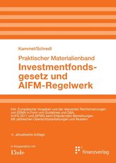 Investmentfondsgesetz und AIFM-Regelwerk