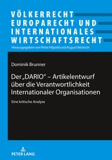 Der DARIO - Artikelentwurf über die Verantwortlichkeit Internationaler Organisationen