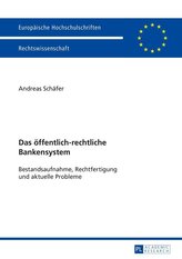 Das öffentlich-rechtliche Bankensystem