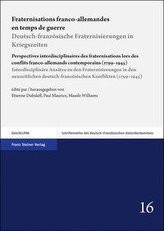 Fraternisations franco-allemandes en temps de guerre / Deutsch-französische Fraternisierungen in Kriegszeiten