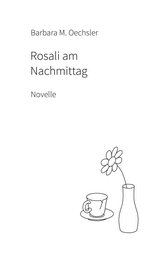 Rosali am Nachmittag