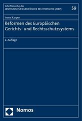 Reformen des Europäischen Gerichts- und Rechtsschutzsystems