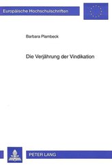 Die Verjährung der Vindikation