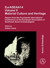  EurASEAA14 Volume II: Material Culture and Heritage