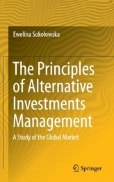 The Principles of Alternative Investments Management