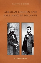  Abraham Lincoln and Karl Marx in Dialogue