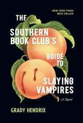 The Southern Book Club\'s Guide to Slaying Vampires