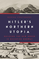  Hitler\'s Northern Utopia