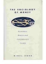 The Sociology of Money