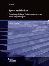  Sports and the Law, Examining the Legal Evolution of America\'s Three Major Leagues