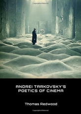  Andrei Tarkovsky\'s Poetics of Cinema