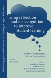  Using Reflection and Metacognition in College Teaching