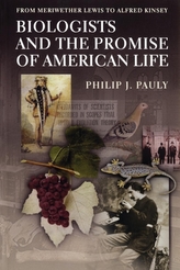  Biologists and the Promise of American Life