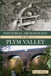  Industrial Archaeology of the Plym Valley
