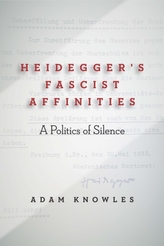  Heidegger\'s Fascist Affinities