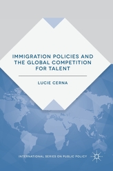  Immigration Policies and the Global Competition for Talent