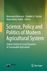  Science, Policy and Politics of Modern Agricultural System