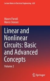  Linear and Nonlinear Circuits: Basic and Advanced Concepts
