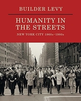  Builder Levy: Humanity in the Streets
