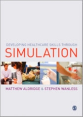  Developing Healthcare Skills through Simulation