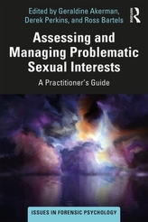  Assessing and Managing Problematic Sexual Interests