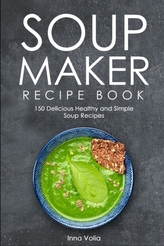  SOUP MAKER RECIPE BOOK