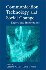 Communication Technology and Social Change
