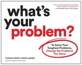  What\'s Your Problem?