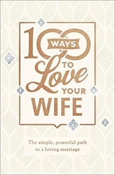 100 Ways to Love Your Wife