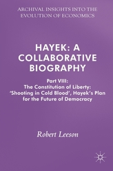  Hayek: A Collaborative Biography