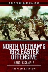  North Vietnam\'s 1972 Easter Offensive