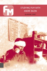  Studying Film with Andr  Bazin