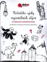 Metodika výuky regionálních dějin na příkladu Plzeňského kraje