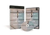 It\'s Not Supposed to Be This Way Study Guide with DVD