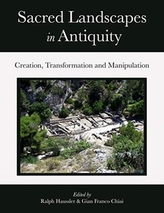  Sacred Landscapes in Antiquity